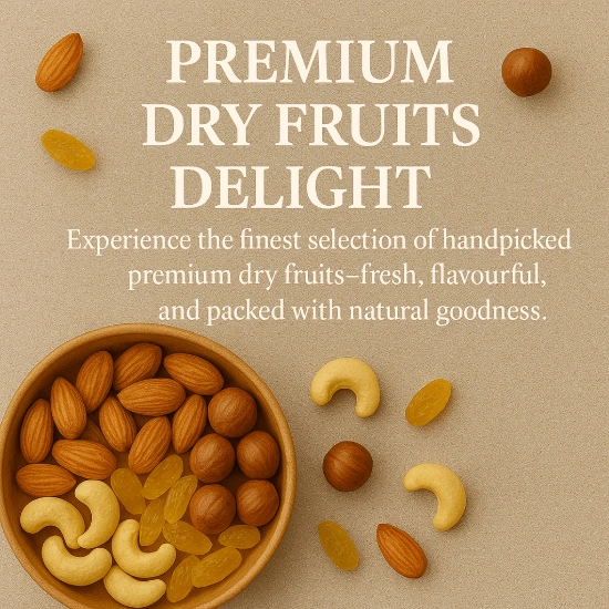 Premium Dry Fruits Delight